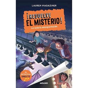 RESUELVE EL MISTERIO 2 LA ACTRIZ DESAPARECIDA - Magaziner, Lauren