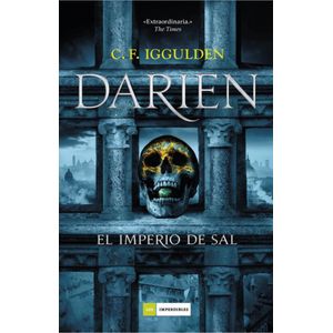 DARIEN EL IMPERIO DE SAL - Iggulden, C. F.