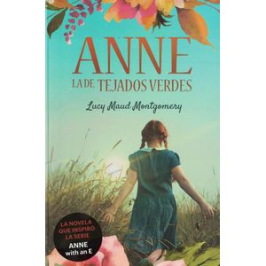 ANNE LA DE TEJADOS VERDES - Montgomery, Lucy Maud