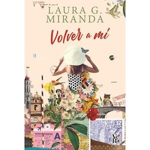 VOLVER A MI - Miranda, Laura G.