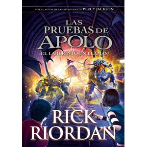 PRUEBAS DE APOLO, LAS EL LABERINTO EN LLAMAS 3 - Riordan, Rick