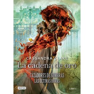 CADENA DE ORO, LA - Clare, Cassandra