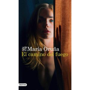 CAMINO DEL FUEGO, EL - Oruña, Maria