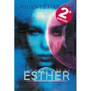 CRONICAS DE ESTHER, LAS LAS CUPULAS DE CRISTAL - Garcia, Vicente