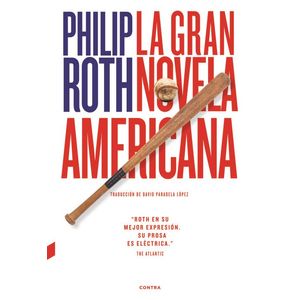 GRAN NOVELA AMERICANA, LA - Roth, Philip