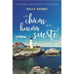 CHICAS DE LA BUENA SUERTE, LAS - Harms, Kelly