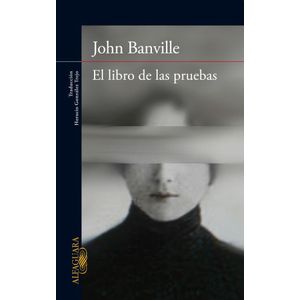 LIBRO DE LAS PRUEBAS, EL - Banville, John