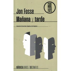 MAÑANA Y TARDE - Fosse, Jon