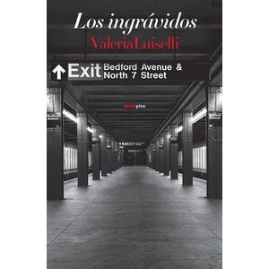 INGRAVIDOS, LOS - Luiselli, Valeria
