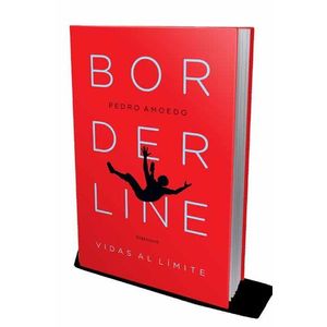 BORDERLINE VIDAS AL LIMITE - Amoedo, Pedro