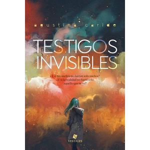TESTIGOS INVISIBLES - Caride, Agustina