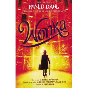 WONKA - Dahl, Roald