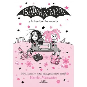 ISADORA MOON Y LA INVITACION SECRETA - Muncaster, Harriet