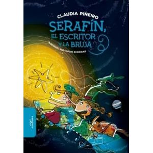 SERAFIN EL ESCRITOR Y LA BRUJA - Piñeiro, Claudia