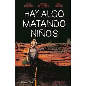 HAY ALGO MATANDO NIÑOS VOL 5 - Tynion IV, James