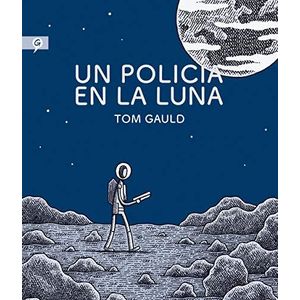 UN POLICIA EN LA LUNA - Gauld, Tom