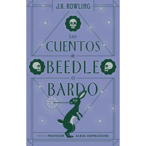 CUENTOS DE BEEDLE EL BARDO, LOS - Rowling, J. K.