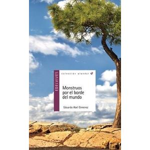 MONSTRUOS POR EL BORDE DEL MUNDO - Gimenez, Eduardo Abel