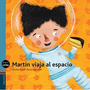 MARTIN VIAJA AL ESPACIO - Schuff, Nicolas