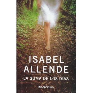 SUMA DE LOS DIAS, LA - Allende, Isabel