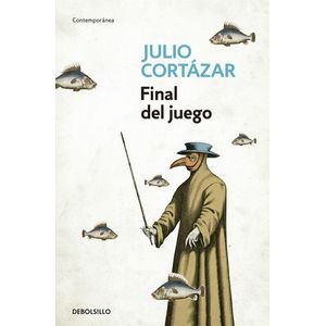 FINAL DEL JUEGO - Cortazar, Julio