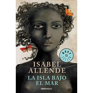 ISLA BAJO EL MAR, LA - Allende, Isabel