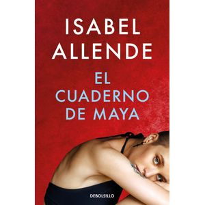 CUADERNO DE MAYA, EL - Allende, Isabel
