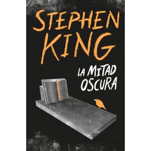 MITAD OSCURA, LA - King, Stephen
