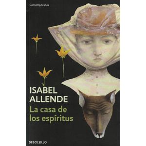 CASA DE LOS ESPIRITUS, LA - Allende, Isabel