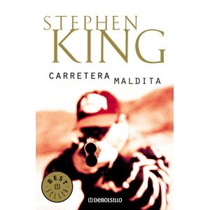 CARRETERA MALDITA - King, Stephen