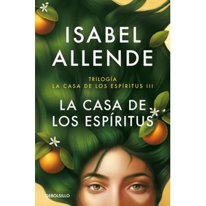 CASA DE LOS ESPIRITUS, LA - Allende, Isabel