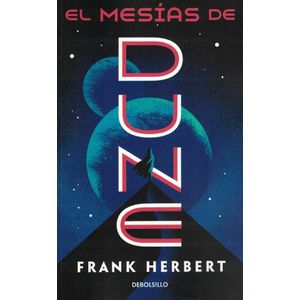 CRONICAS DE DUNE 2, LAS  EL MESIAS DE DUNE - Herbert, Frank