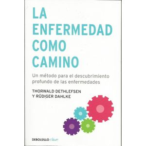 ENFERMEDAD COMO CAMINO, LA - Dethlefsen, Thorwald