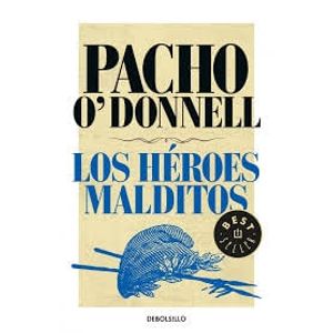 HEROES MALDITOS, LOS - O Donnell, Mario
