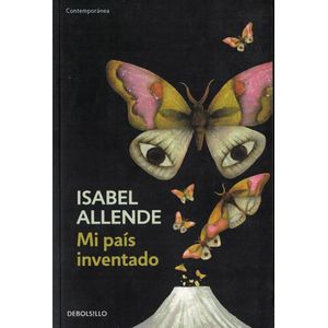 MI PAIS INVENTADO - Allende, Isabel
