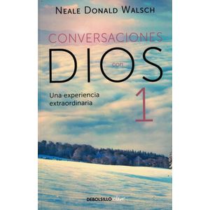 CONVERSACIONES CON DIOS I - Walsch, Neale Donald