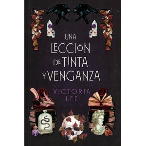 UNA LECCION DE TINTA Y VENGANZA - Lee, Victoria