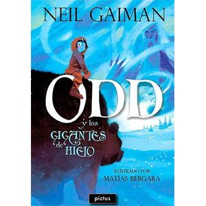 ODD Y LOS GIGANTES DE HIELO - Gaiman, Neil