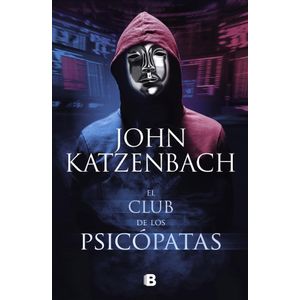 CLUB DE LOS PSICOPATAS, EL - Katzenbach, John