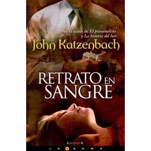 RETRATO EN SANGRE - Katzenbach, John