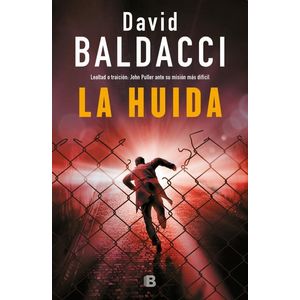 HUIDA, LA SAGA JOHN PULLER 3 - Baldacci, David