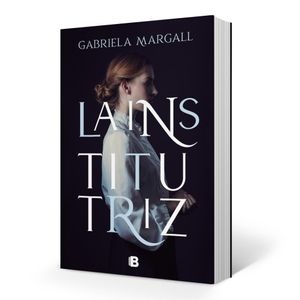 INSTITUTRIZ, LA - Margall, Gabriela