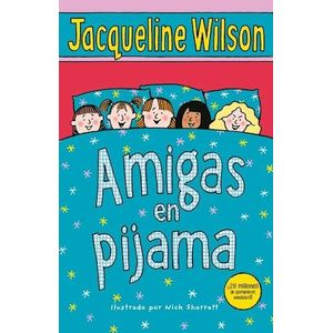 AMIGAS EN PIJAMA - Wilson, Jacqueline