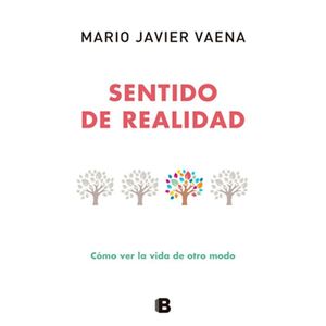 SENTIDO DE REALIDAD - Vaena, Mario Javier