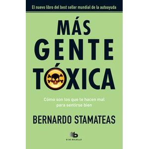 MAS GENTE TOXICA - Stamateas, Bernardo