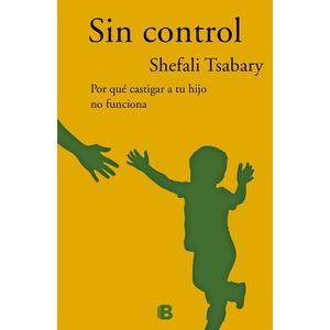SIN CONTROL - Tsabary, Shefali
