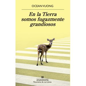 EN LA TIERRA SOMOS FUGAZMENTE GRANDIOSOS - Vuong, Ocean