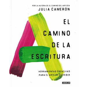 CAMINO DE LA ESCRITURA, EL - Cameron, Julia