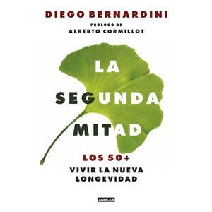 SEGUNDA MITAD, LA - Bernardini, Diego