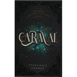 CARAVAL LIBRO 1 TRILOGIA CARAVAL - Garber, Stephanie